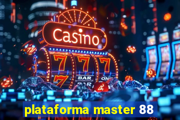 plataforma master 88